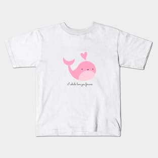 I whale love you forever! Kids T-Shirt